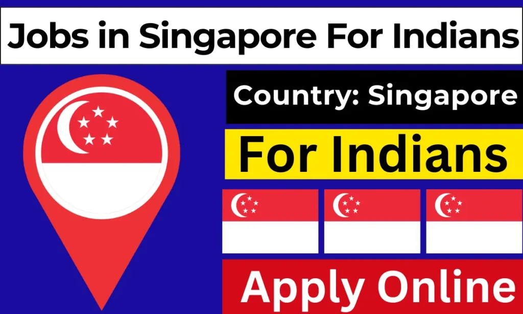 Jobs in Singapore For Indians - Apply Online