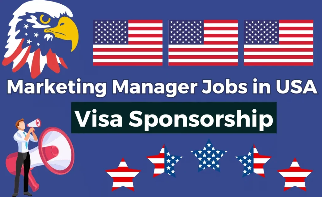 Marketing Manager Jobs in USA with Visa Sponsorship 2024