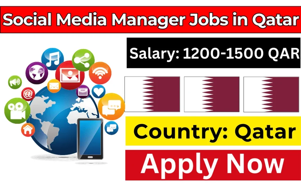 Social Media Manager Jobs in Qatar with Visa Sponsorship 2024