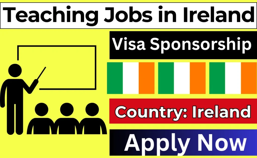 Teaching Jobs in Ireland with Visa Sponsorship