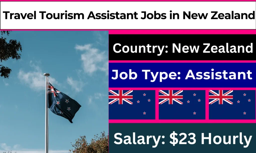 Travel Tourism Assistant Jobs in New Zealand