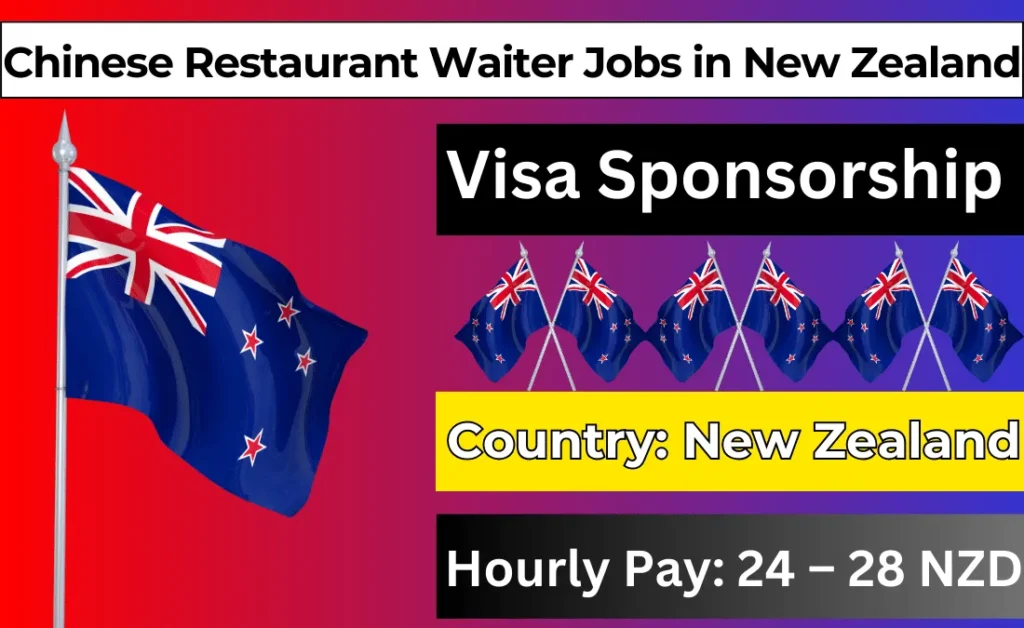 Chinese Restaurant Waiter Jobs in New Zealand with Visa Sponsorship