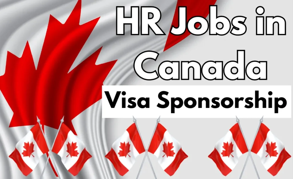 HR Jobs in Canada with Visa Sponsorship